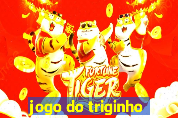 jogo do triginho